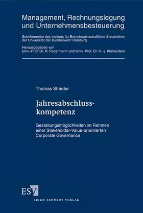 Couverture du produit · Jahresabschlusskompetenz: Gestaltungsmöglichkeiten im Rahmen einer Stakeholder-Value-orientierten Corporate Governance (Managem