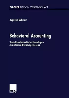 Couverture du produit · Behavioral Accounting: Verhaltenstheoretische Grundlagen des internen Rechnungswesens (Gabler Edition Wissenschaft) (German Edi