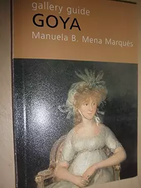 Couverture du produit · Goya (Prado Museum Gallery Guide)