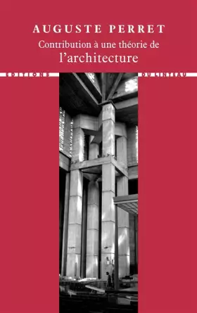 Couverture du produit · Contribution à une théorie de l'architecture