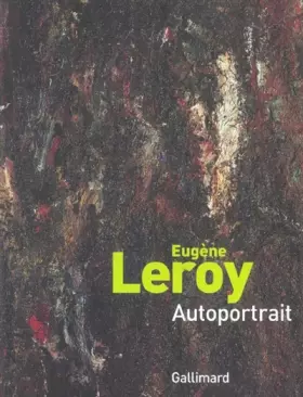 Couverture du produit · Eugène Leroy : Autoportrait