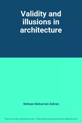 Couverture du produit · Validity and illusions in architecture
