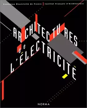 Couverture du produit · Achitectures de l'électricité:architectures de l'âge industriel