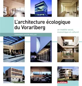 Couverture du produit · L Architecture Ecologique du Vorarlberg