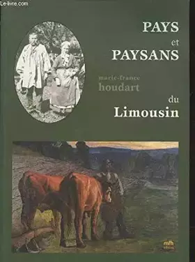 Couverture du produit · Pays et paysans du Limousin