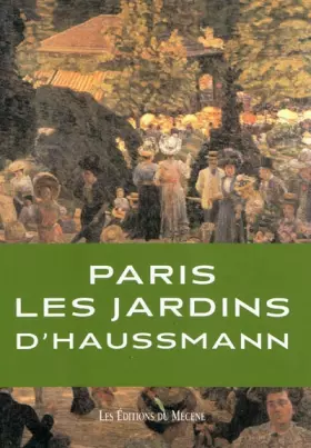 Couverture du produit · Paris les Jardins d'Haussmann
