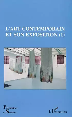 Couverture du produit · L'art contemporain et son exposition. Tome 1