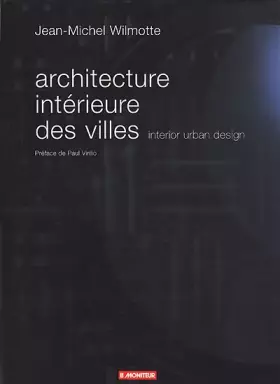 Couverture du produit · Architecture intérieure des villes (édition bilingue français/anglais)