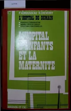 Couverture du produit · L'Hopital d'Enfants et la Maternite. Tome 2.