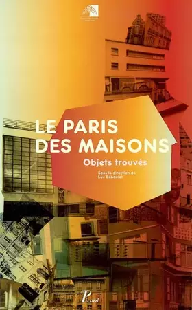 Couverture du produit · Le Paris des maisons : Objets trouvés