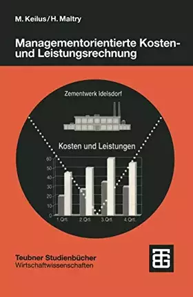 Couverture du produit · Managementorientierte Kosten- und Leistungsrechnung: Grundlagen der operativen Kalkulation (Teubner Studienbücher Wirtschaftswi