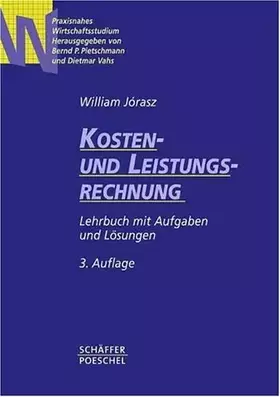 Couverture du produit · Kosten- und Leistungsrechnung: Lehrbuch mit Aufgaben und Lösungen
