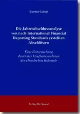 Couverture du produit · Die Jahresabschlussanalyse von nach International Financial Reporting Standards erstellten Abschlüssen: Eine Untersuchung deuts