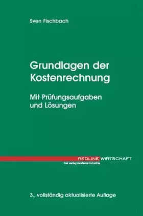 Couverture du produit · Grundlagen der Kostenrechnung. Mit Prüfungsaufgaben und Lösungen
