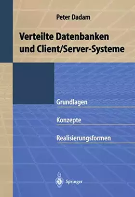 Couverture du produit · Verteilte Datenbanken und Client/Server-Systeme: Grundlagen, Konzepte und Realisierungsformen