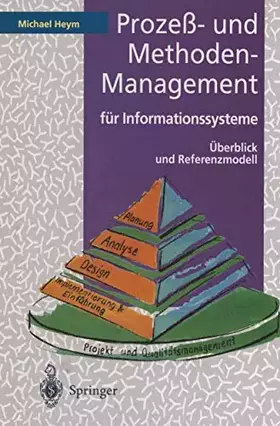 Couverture du produit · Prozeß- und Methoden-Management für Informationssysteme: Überblick und Referenzmodell