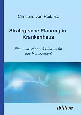 Couverture du produit · Strategische Planung im Krankenhaus. Eine neue Herausforderung für das Management