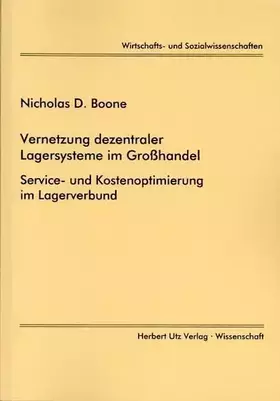 Couverture du produit · Vernetzung dezentraler Lagersysteme im Großhandel Service- und Kostenoptimierung im Lagerverbund (Wirtschafts- und Sozialwissen