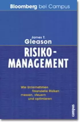 Couverture du produit · Risikomanagement: Wie Unternehmen finanzielle Risiken messen, steuern und optimieren