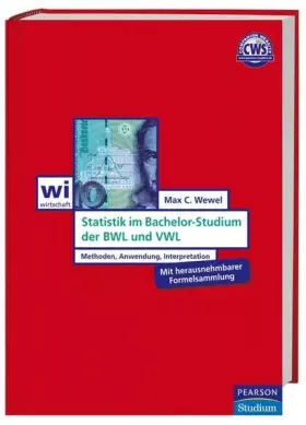 Couverture du produit · Statistik im Bachelor-Studium der BWL und VWL: Methoden, Anwendung, Interpretation (Pearson Studium - Economic BWL)
