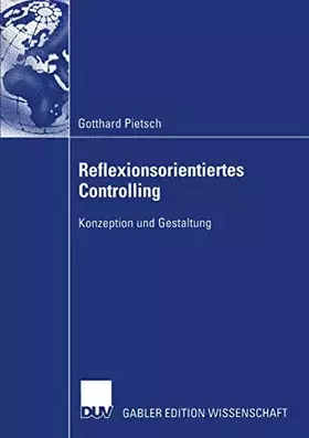 Couverture du produit · Reflexionsorientiertes Controlling: Konzeption und Gestaltung