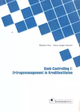 Couverture du produit · Bank-Controlling I: Ertragsmanagement in Kreditinstituten (Kompendium bankbetrieblicher Anwendungsfelder)