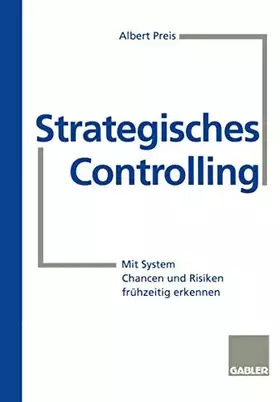 Couverture du produit · Strategisches Controlling: Mit System Chancen und Risiken frühzeitig erkennen