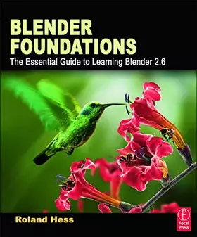 Couverture du produit · Blender Foundations: The Essential Guide to Learning Blender 2.6
