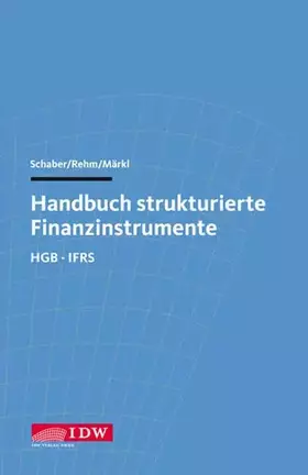 Couverture du produit · Handbuch strukturierte Finanzinstrumente: HGB - IFRS