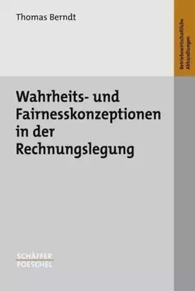 Couverture du produit · Wahrheits- und Fairnesskonzeptionen in der Rechnungslegung