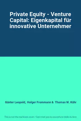 Couverture du produit · Private Equity - Venture Capital: Eigenkapital für innovative Unternehmer