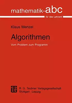 Couverture du produit · Algorithmen: Vom Problem zum Programm (Mathematik-ABC für das Lehramt)