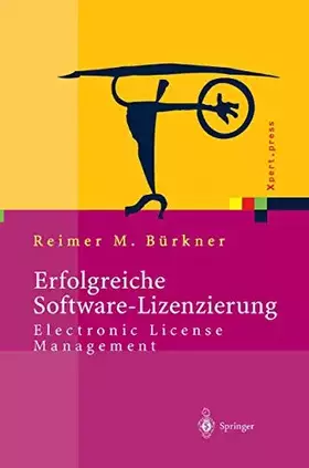 Couverture du produit · Erfolgreiche Software-Lizenzierung: Electronic License Management - Von der Auswahl bis zur Installation (Xpert.press)