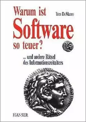 Couverture du produit · Warum ist Software so teuer? ... und andere Rätsel des Informationszeitalters