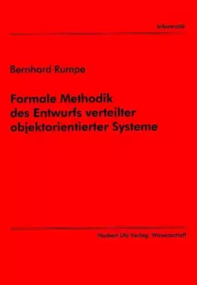 Couverture du produit · Formale Methodik des Entwurfs verteilter objektorientierter Systeme (Informatik)