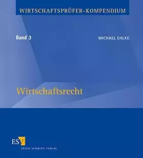 Couverture du produit · Wirtschaftsprüferkompendium / Loseblattausgabe: Wirtschaftsprüferkompendium / Wirtschaftsrecht: Loseblattausgabe / Loseblattaus