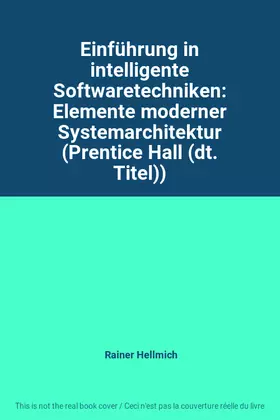 Couverture du produit · Einführung in intelligente Softwaretechniken: Elemente moderner Systemarchitektur (Prentice Hall (dt. Titel))