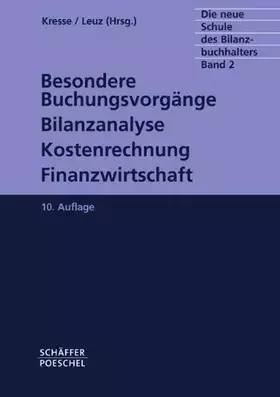 Couverture du produit · Die neue Schule des Bilanzbuchhalters - Gesamtausgabe. Praktikum des kaufmännischen Rechnungswesens mit Aufgaben und Lösungen: 