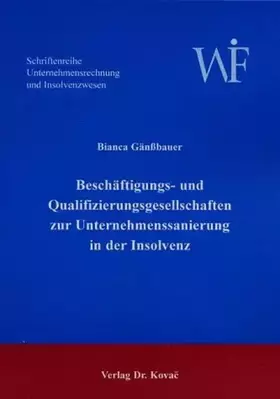 Couverture du produit · Beschäftigungs- und Qualifizierungsgesellschaften zur Unternehmenssanierung in der Insolvenz. (Unternehmensrechnung und Insolve