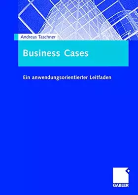 Couverture du produit · Business Cases: Ein anwendungsorientierter Leitfaden