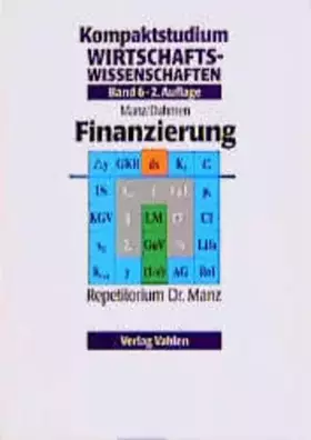 Couverture du produit · Kompaktstudium Wirtschaftswissenschaften, Bd.6, Finanzierungstheorie (Kompaktstudium Wirtschaftswissenschaften / Repetitorium D