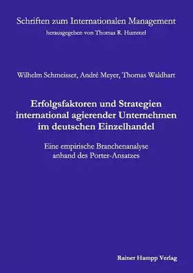 Couverture du produit · Erfolgsfaktoren und Strategien international agierender Unternehmen im deutschen Einzelhandel: Eine empirische Branchenanalyse 