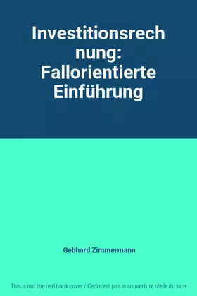 Couverture du produit · Investitionsrechnung: Fallorientierte Einführung