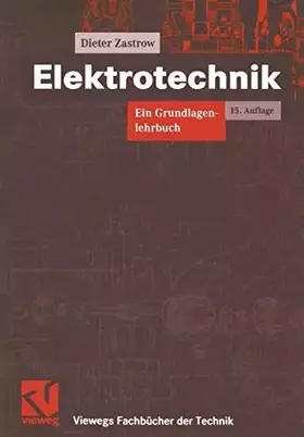 Couverture du produit · Elektrotechnik: Ein Grundlagenlehrbuch (Viewegs Fachbücher der Technik)