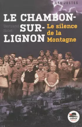 Couverture du produit · LE CHAMBON-SUR-LIGNON - LE SILENCE: LE SILENCE DE LA MONTAGNE