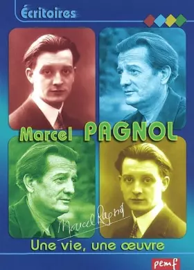 Couverture du produit · Marcel Pagnol : Une vie, une oeuvre