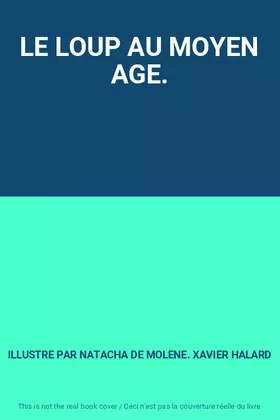 Couverture du produit · LE LOUP AU MOYEN AGE.