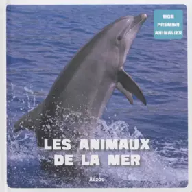 Couverture du produit · Les animaux de la mer (Coll. Mon premier animalier)