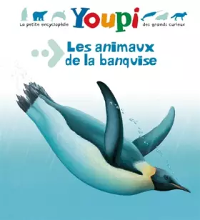 Couverture du produit · Les animaux de la banquise