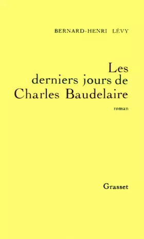 Couverture du produit · Les derniers jours de Charles Baudelaire